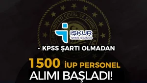 Çevre Bakanlığı İŞKUR 1500 İUP Personel Alımı Başvurusu Başladı!