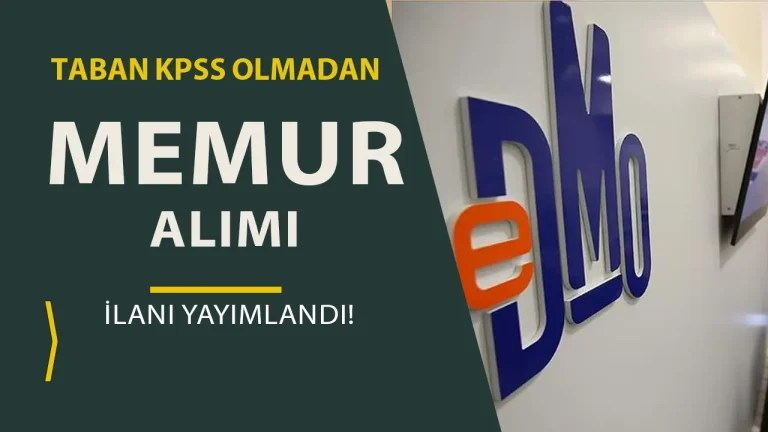 DMO KPSS 2024/2 ile Memur Alımı Yapıyor! Lise, Ön Lisans ve Lisans