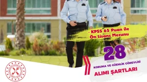 HMB 28 Koruma ve Güvenlik Görevisi Alımı Şartları