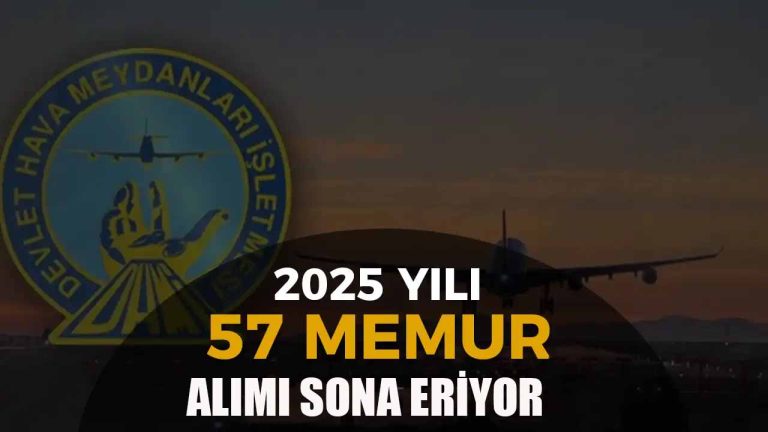 DHMİ 57 Memur Alımı 2025 ( Asistan – Stajyer Hava Trafik Kontrolörü )