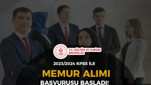 Kültür Bakanlığı 2023 / 2024 KPSS İle Memur Alımı Yapacak