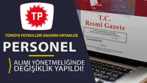 TPAO Personel Yönetmeliğinde Değişiklik Kararı Yayımlandı!