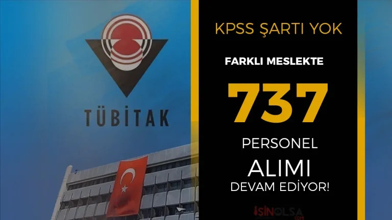 TÜBİTAK KPSS Siz 737 Personel Alımı İlanı 2025