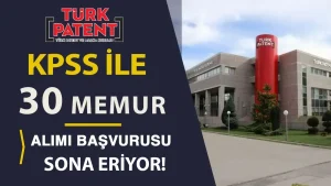 Türk Patent ve Marka Kurumu 30 Memur Alımı İlanı 2025 ( Uzman Yardımcısı )