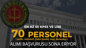 Yargıtay 70 Sözleşmeli Personel Alımı ( Zabıt Katibi, Şoför, Hizmetli ) Başvurusu!