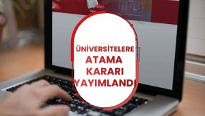 Resmi Gazete Üniversitelere 21 Aralık Atama Kararı Yayımlandı