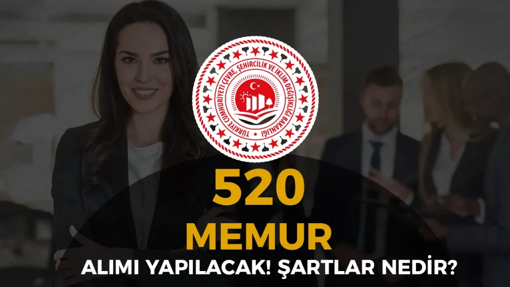 çevre bakanlığı 520 memur alımı