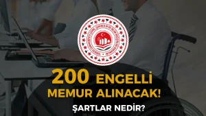 Çevre Bakanlığı 200 Engelli Memur Alımı İlanı Şartları?