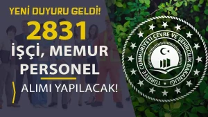 Çevre Bakanlığı 2831 Memur, Personel ve İşçi Alımı Duyurusu Geldi!