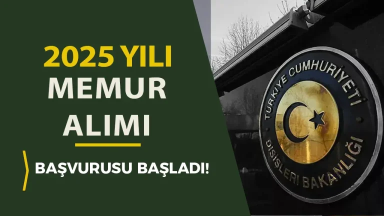 Dışişleri Bakanlığı Memur Alımı 2025 Başladı ( AB Uzman Yardımcısı )