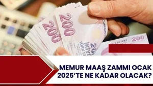 Ocak 2025’te En Düşük Memur Maaşı Ne Kadar Olacak?