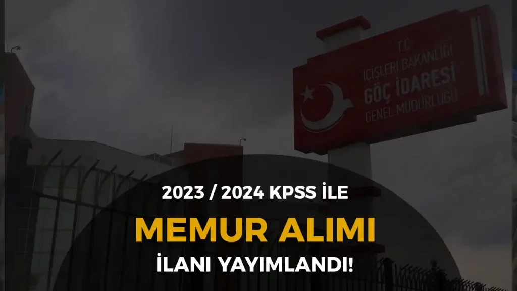 göç idaresi memur alımı ilanı