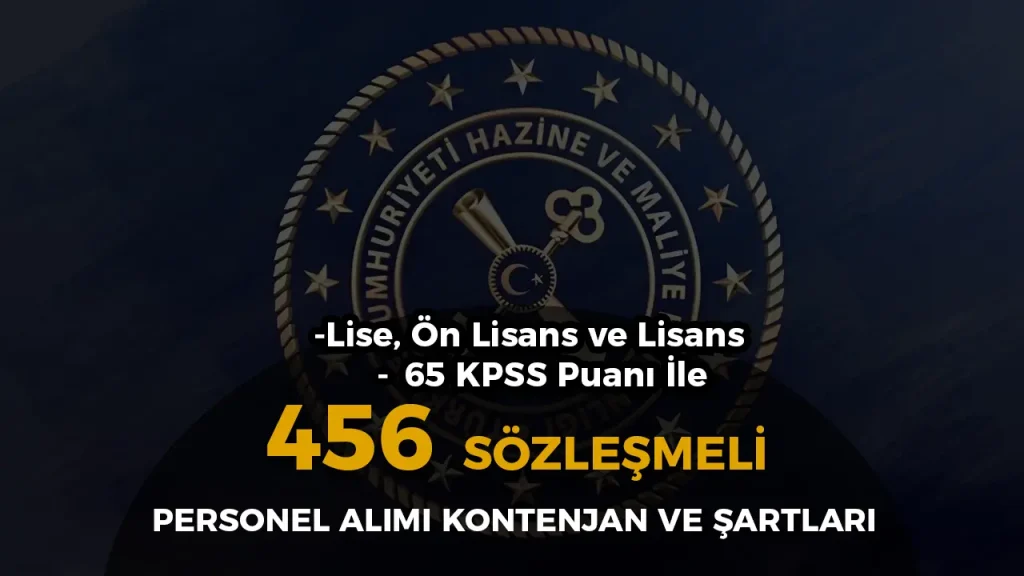 hazine ve maliye bakanlığı 456 sözlşemeli personel alımı ilanı