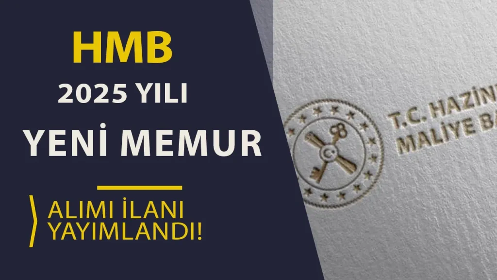 hmb 2025 yılı memur alımı ilanı