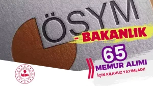 İçişleri Bakanlığı 65 Kaymakam Adayı Alımı ÖSYM Başvurusu Başladı!