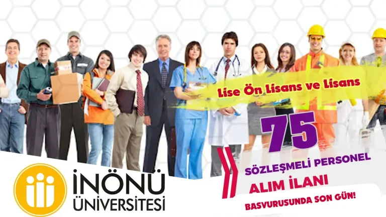 İnönü Üniversitesi 75 Sözleşmeli Personel Alımı Başvurusu