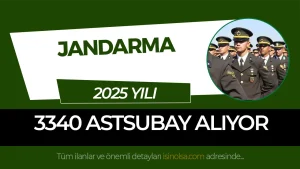 jandarma ( JSGA )Sözleşmeli / Muvazzaf 3340 Astsubay Alımı 2025 Şartları