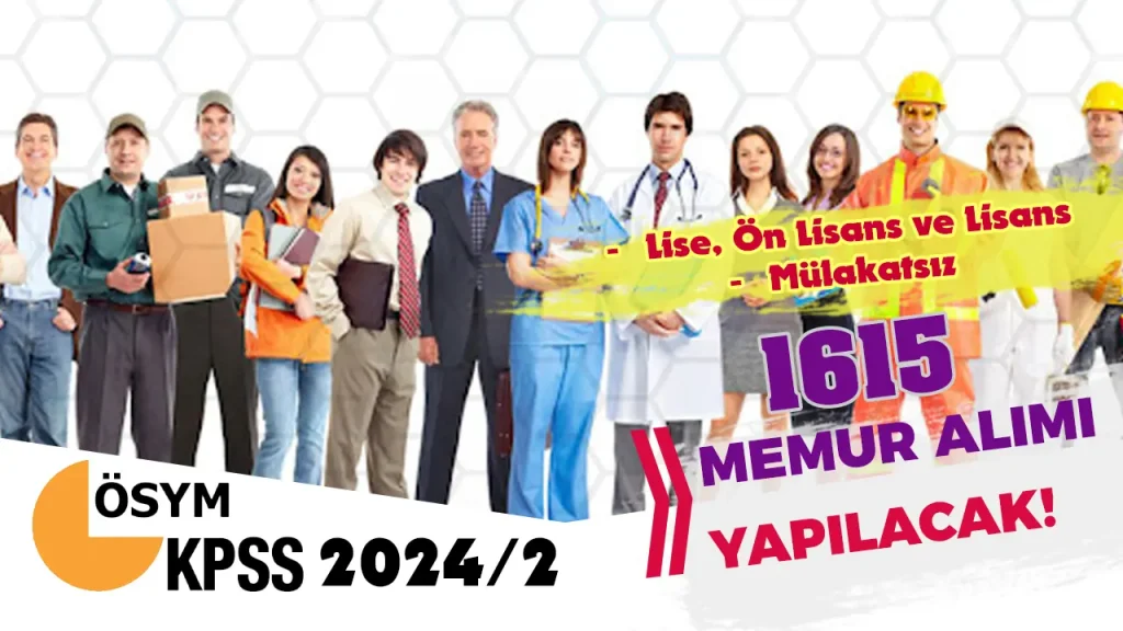 kpss 20242 tercih ile 1615 memur alimi