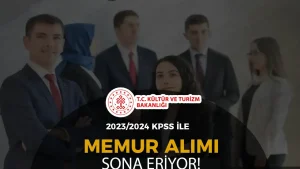 Kültür Bakanlığı 2023 / 2024 KPSS İle Memur Alımı Başvurusu