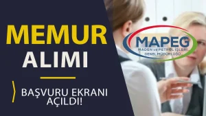 Enerji Bakanlığı MAPEG Memur Alımı 2025 Başvurusu Başladı!( Uzman Yardımcısı)