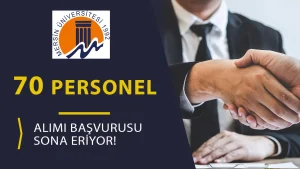 Mersin Üniversitesi Hastanesi 70 Sözleşmeli Personel Alımı Başvurusu Sona Eriyor