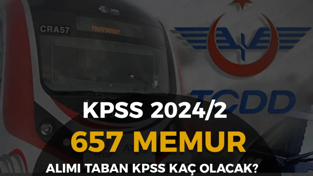 tcdd memur alımı taban puanları