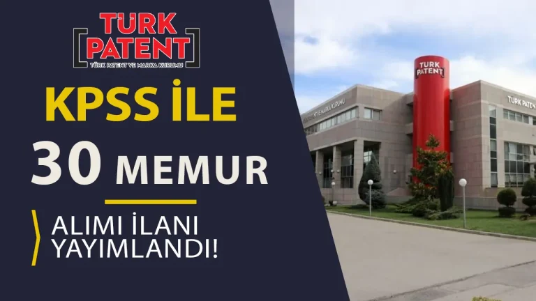 Türk Patent ve Marka Kurumu 30 Memur Alacak! ( Uzman Yardımcısı )