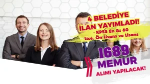 4 Belediye 1689 Memur Alımı İlanı Yayımladı! ( Zabıta, İtfaiye Eri ve 14 Alanda Memur )