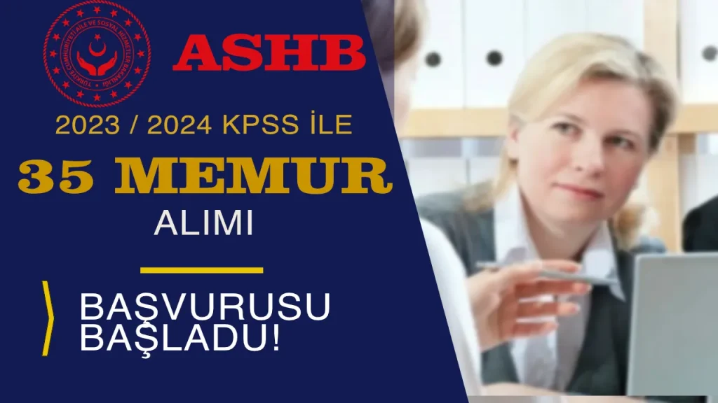 ASHB memur alımı ilanı