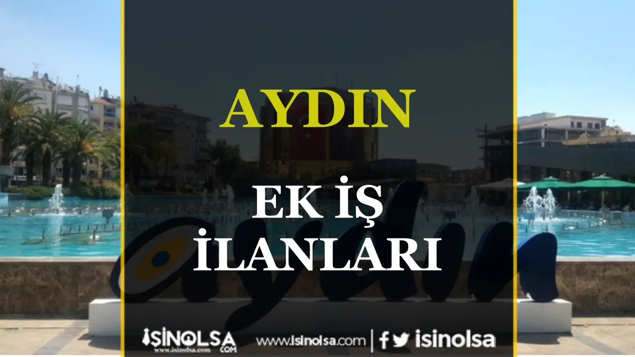 AYDIN Ek İş İlanları