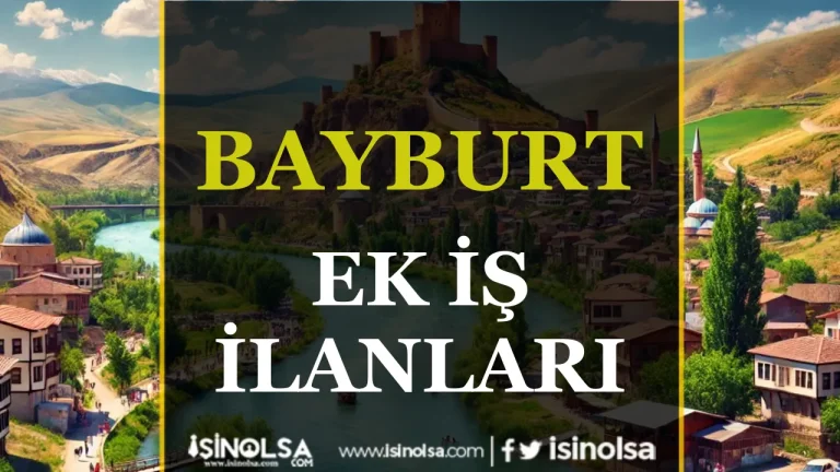 BAYBURT ek is ilanlari