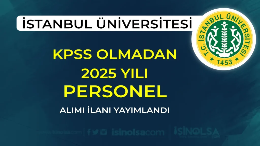 İSTANBUL ÜNİVERSİTESİ PERSONEL ALımı