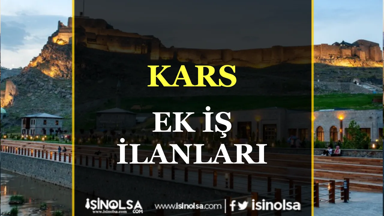 Kars Ek İş İlanları