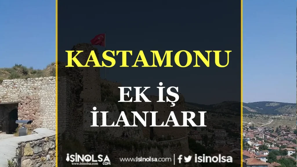 Kastamonu Ek İş İlanları