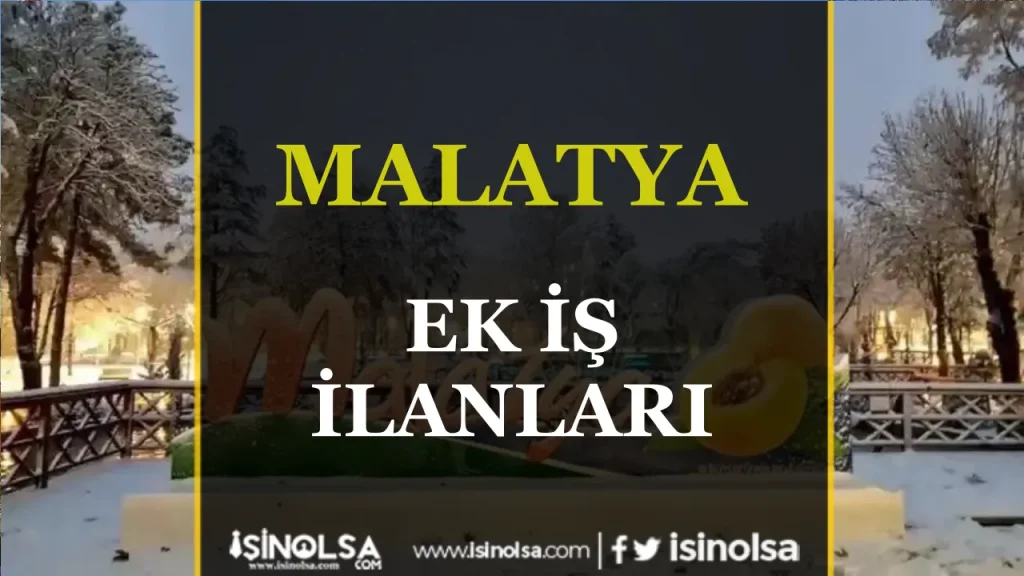 Malatya Ek Is Ilanlari