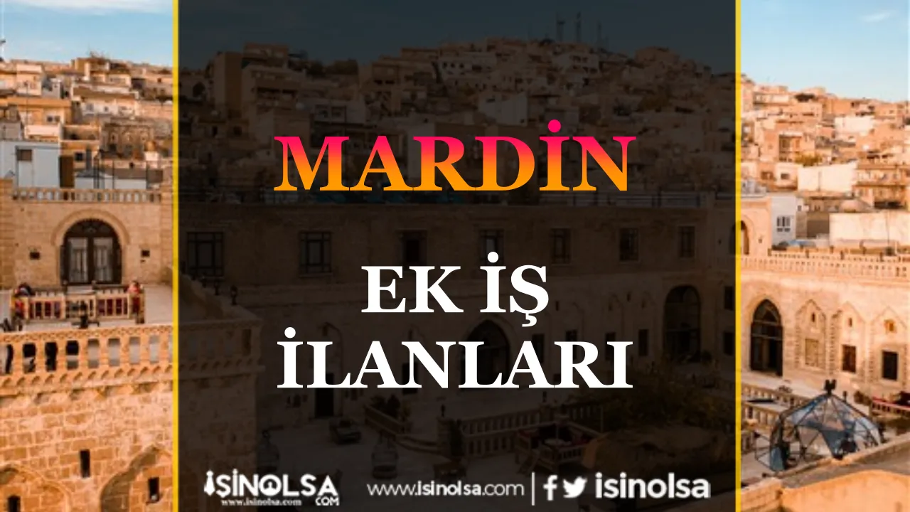 Mardin Ek İş İlanları