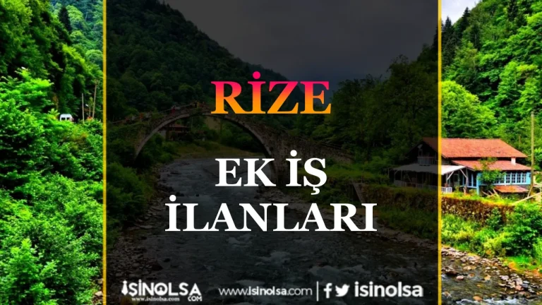 Rize Ek İş İlanları: Ekstra Gelir ve Yeni Fırsatlar Sizi Bekliyor!