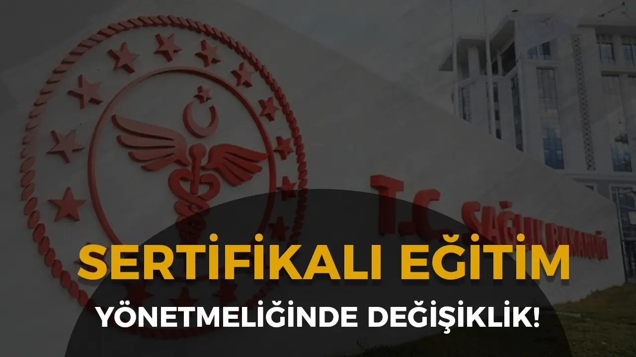 SAĞLIK BAKANLIĞI SERTİFİKALI EĞİTİM YÖNETMELİĞİ