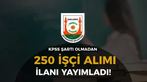 Şanlıurfa Büyükşehir Belediyesi ŞANPER 250 İşçi Alımı Yapıyor