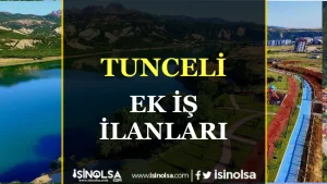 Tunceli Ek İş İlanları: Gelirlerinizi Artırmanın Yeni Yolu!