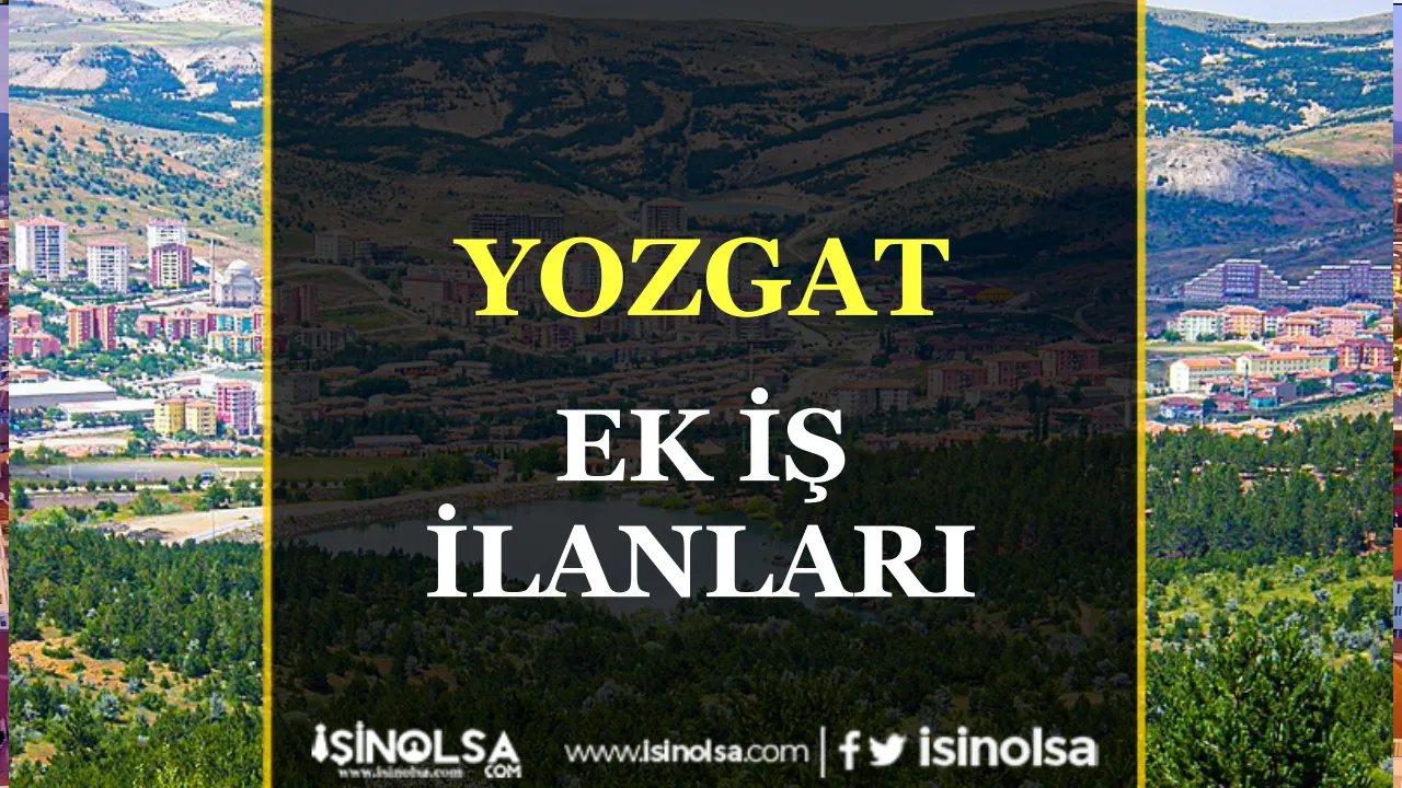 Yozgat Ek İş İlanları