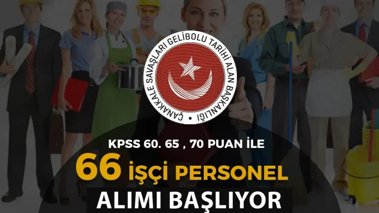 Çanakkale Savaşları Gelibolu Tarihi Alan Başkanlığı 66Personel Alımı Başlıyor