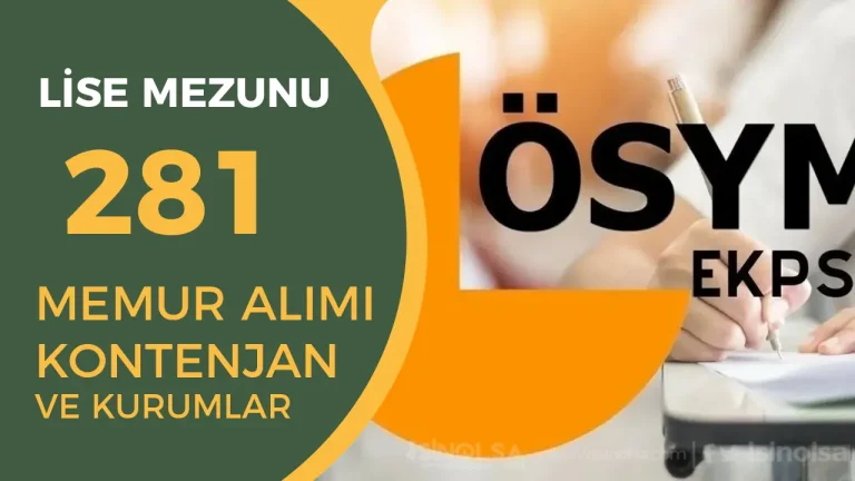 2025 EKPSS İle Lise Mezunu 281 Memur Alımı Kontenjan ve Kurumları