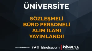 İDÜ Sözleşmeli Büro Personeli Alacak! 60 KPSS İle