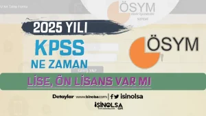 2025 KPSS Başvuru ve Sınav Tarihleri: Ortaöğretim ve Ön Lisans Bilgileri