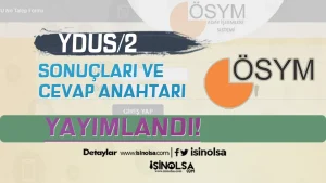 ÖSYM 2024 YDUS/2 Sonuçları ve Cevap Anahtarı Yayımlandı!