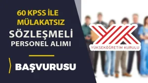 YÖK Sözleşmeli Personel Alımı Başvurusu ( Büro Personel, Aşçı, Teknisyen )