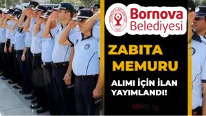 İzmir Bornova Belediyesi 15 Zabıta Memuru Alımı İlanı