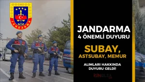 Jandarma 4 Duyuru Birden! Memur, Subay, Astsubay Alımı Hakkında!