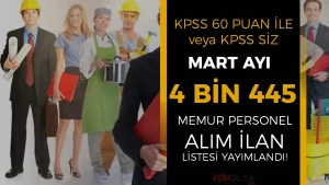 Kamuya Mart Ayı 4 Bin 445 Memur Personel Alımı İlanları ve Kontenjanlar Belli Oldu!